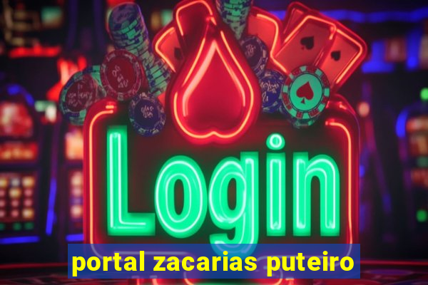 portal zacarias puteiro